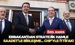 Fatih Erbakan liderliğindeki Yeniden Refah Partisi'nden stratejik hamle! Saadet'le birleşme, CHP'yle ittifak!