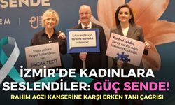 İzmir’de kadınlara seslendiler: Güç Sende! Rahim ağzı kanserine karşı erken tanı çağrısı