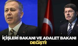 SON DAKİKA İçişleri Bakanı ve Adalet Bakanı değişti!
