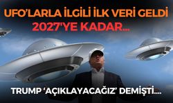 Trump 'açıklayacağız' dedi, UFO'lar ile ilgili ilk veri geldi: 2027'ye kadar...