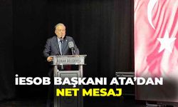 İESOB Başkanı Ata’dan net mesaj: “Mart ayının sonunda seçimlerimiz tamamlanacak”