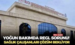 Buca Seyfi Demirsoy Hastanesi yoğun bakım servisinde regl sorunu!