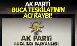 AK Parti Buca teşkilatının acı kaybı!