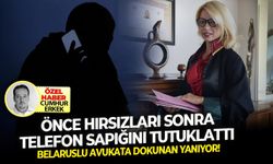 Önce hırsızları sonra telefon sapığını tutuklattı Belaruslu avukata dokunan yanıyor!