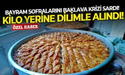 Bayram sofralarını baklava krizi sardı! Kilo yerine dilimle alındı!
