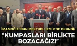 CHP İzmir’de İmamoğlu’nun mektubunu okudu