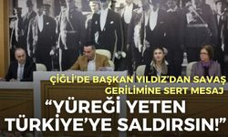 Çiğli’de Başkan Yıldız’dan savaş gerilimine sert mesaj: “Yüreği yeten Türkiye’ye saldırsın!”