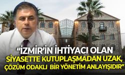 DEVA Partisi İzmir İl Başkanı Uygur'dan uzlaşı vurgusu