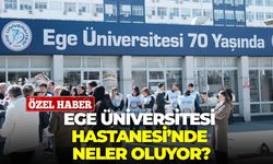 Ege Üniversitesi Hastanesi alev alev…Doktor ve hemşireler istifa ediyor!