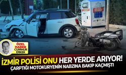 Çarptığı motokuryenin nabzına bakıp kaçmıştı..İzmir polisi onu her yerde arıyor!