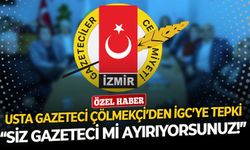 Usta gazeteci Çölmekçi’den İGC’ye tepki: Siz gazeteci mi ayırıyorsunuz!