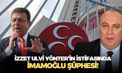 MHP'de İzzet Ulvi Yönter'in istifasında Ekrem İmamoğlu gölgesi! Gazeteci yazar Güler Kömürcü'den ilginç iddia