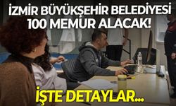 İzmir Büyükşehir Belediyesi 100 personel alacak! İşte detaylar...