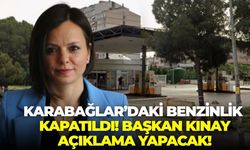 Karabağlar’daki benzinlik kapatıldı! Başkan Kınay açıklama yapacak!
