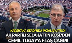 Karşıyaka Stadı'nda imzalar atıldı: AK Partili Selahattin Köse'den Cemil Tugay'a flaş çağrı!