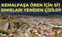 Kemalpaşa Ören için SİT sınırları yeniden çizildi!