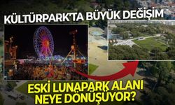 Kültürpark'ta büyük değişim: Eski Lunapark Alanı neye dönüşüyor?