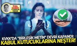 KVKK’da "Birleşik Metin" Devri Kapandı..Kabul Kutucuklarına Neşter!
