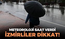 Meteoroloji'den İzmir'e fırtına ve yağış uyarısı! Saat verildi!