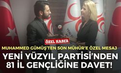 Yeni Yüzyıl Partisi’nden 81 il gençliğine davet! Muhammed Gümüş, gençlik vizyonunu açıkladı