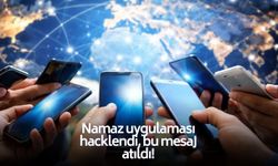 Namaz uygulaması hacklendi, binlerce kişiye 'silah bırakın' mesajı atıldı!