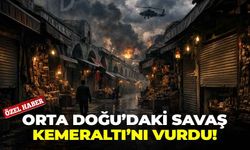Orta Doğu'daki savaş Kemeraltı'nı vurdu!