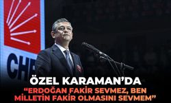 Özel Karaman'da: "Erdoğan fakir sevmez, ben milletin fakir olmasını sevmem!"
