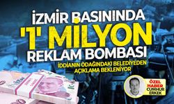 İddianın odağındaki belediyeden açıklama bekleniyor.. İzmir basınında '1' milyon reklam bombası!
