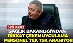 Sağlık Bakanlığı’ndan dikkat çeken uygulama: personel tek tek aranıyor