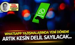 Artık kesin delil sayılacak! WhatsApp yazışmalarında yeni dönem!