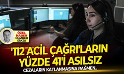 Cezaların katlanmasına rağmen.. '112 Acil Çağrı'ların yüzde 41'i asılsız