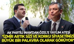 AK Partili İnan'dan Özgür Özel'e: "İzmir artık sizi ve korku siyasetinizi büyük bir palavra olarak görüyor"