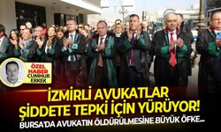 Bursa'da avukatın öldürülmesine büyük öfke: İzmirli avukatlar şiddete tepki için yürüyor!