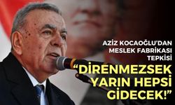Aziz Kocaoğlu’dan Meslek Fabrikası tepkisi: Direnmezsek yarın hepsi gidecek!