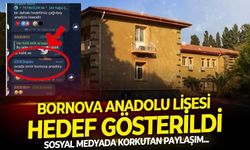 Sosyal medyada endişelendiren paylaşım! Bu kez İzmir Bornova Anadolu Lisesi hedef gösterildi
