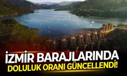 İZSU 17 Nisan 2026 baraj doluluk oranlarını duyurdu!