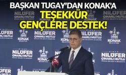 Başkan Tugay’dan Konak'a teşekkür, gençlere destek!