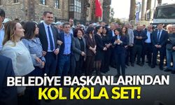 Belediye başkanlarından kol kola set!