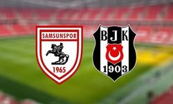 Samsunspor-Beşiktaş maçında 11'ler belli oldu!
