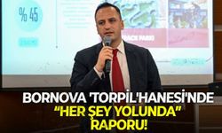 Bornova 'Torpil'hanesi'nde “her şey yolunda” raporu!