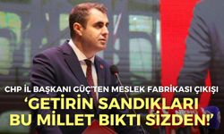 CHP İzmir İl Başkanı Güç’ten Meslek Fabrikası çıkışı: Getirin sandıkları, bu millet bıktı sizden!