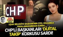 Uşak Belediye Başkanı’nın otel odasında yakalanmasından sonra... CHP'li başkanları'Dijital Takip' korkusu sardı!