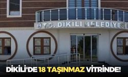 İzmir Dikili'de 18 taşınmaz vitrinde!