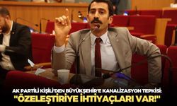 AK Partili Kişili'den Büyükşehir'e kanalizasyon tepkisi: "Özeleştiriye ihtiyaçları var!"