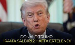 Donald Trump: İran’a saldırı 2 hafta ertelendi