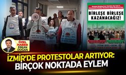 İzmir’de her yerinde eylem var!