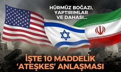 SON DAKİKA İşte, ABD-İsrail-İran arasındaki 10 maddelik ateşkes anlaşması!