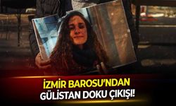İzmir Barosu’ndan Gülistan Doku çıkışı!
