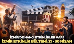 İzmir'de hangi etkinlikler var? İzmir Etkinlik Bülteni: 21 - 30 Nisan