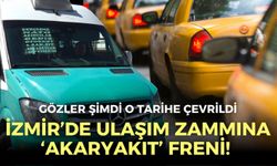İzmir’de ulaşım zammına ‘akaryakıt’ freni! Gözler şimdi o tarihe çevrildi